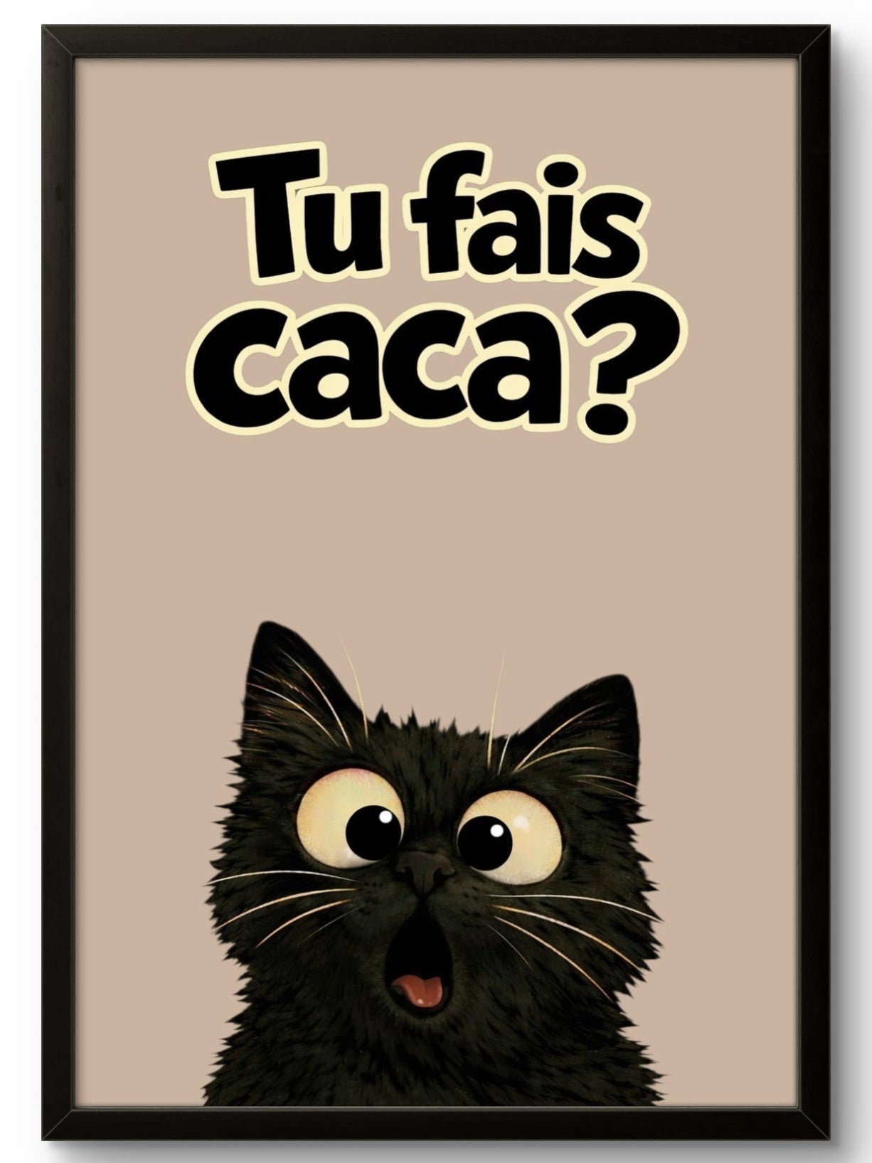 Tableau chat humoristique fond beige, affiche encadrée cadre noir